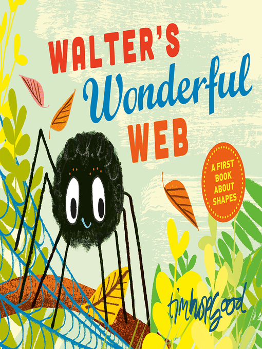 Title details for Walter's Wonderful Web by Tim Hopgood - Wait list